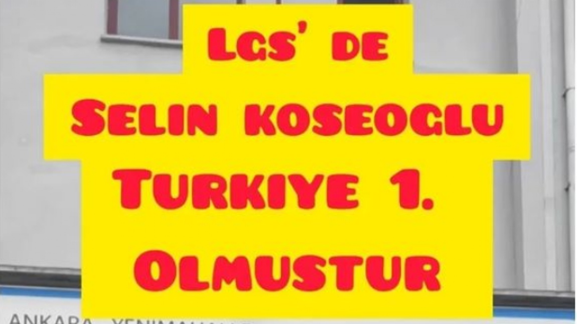 Öğrencimiz Selin Köseoğlu LGS' de Türkiye 1. si olmuştur. 