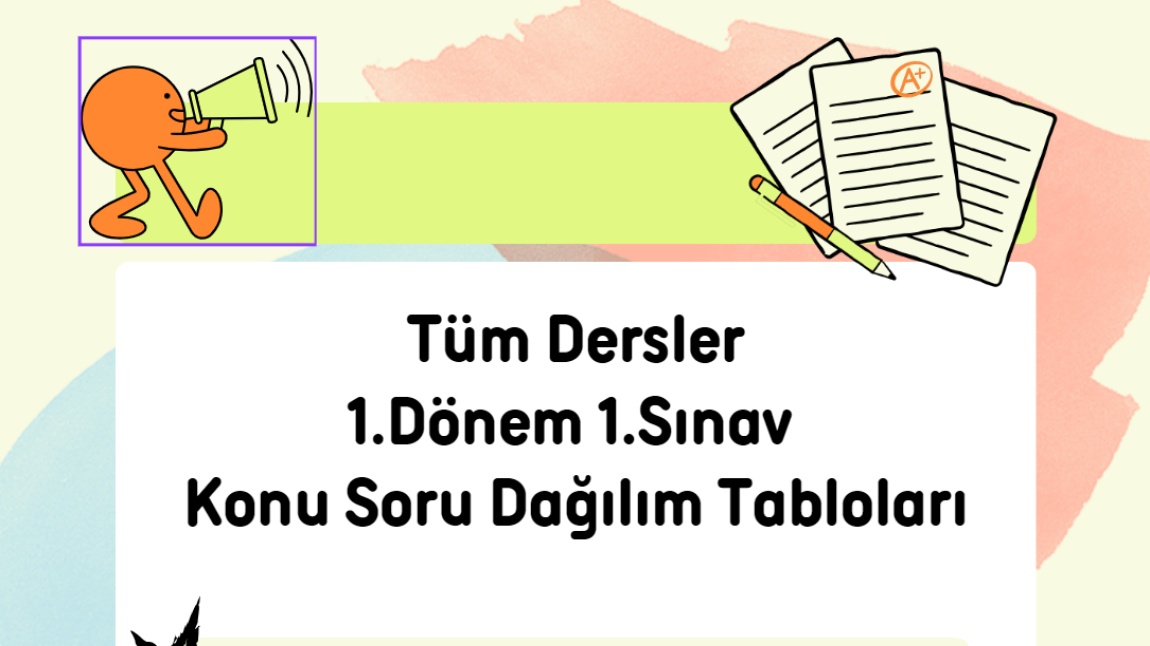 Tüm Dersler 1.Dönem 1.Sınav Konu Soru Dağılım Tabloları